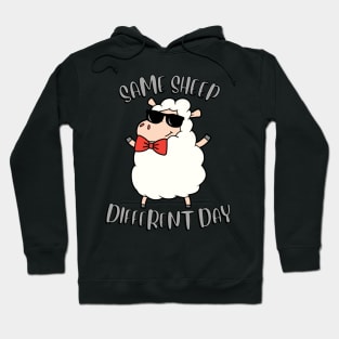 Same Sheep Different day Hoodie